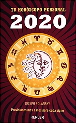Tu horóscopo personal 2020 by Joseph Polansky (Septiembre 30, 2019)