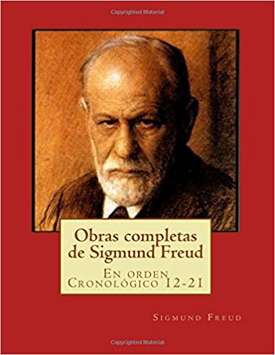 Obras completas de Sigmund Freud: En orden cronológico 12-21 by Sigmund Freud (Septiembre 19, 2015) - libros en español - librosinespanol.com