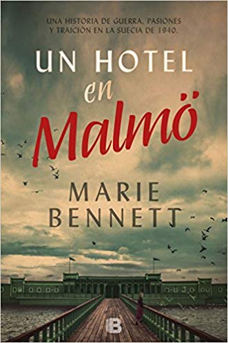Un hotel en Malmö by Marie Bennett (Octubre 30, 2018) - libros en español - librosinespanol.com