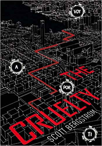 The Cruelty. Voy a por ti /The Cruelty by Scott Bergstrom (Agosto 29, 2017) - libros en español - librosinespanol.com