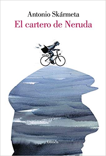 El cartero de Neruda (Edición especial ilustrada)/ The Postman by Antonio Skarmeta (Septiembre 25, 2018) - libros en español - librosinespanol.com