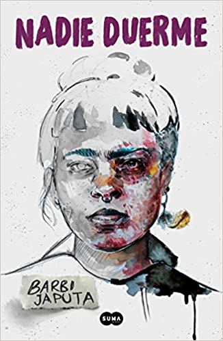 Nadie duerme by Barbijaputa (Marzo 24, 2020) - libros en español - librosinespanol.com
