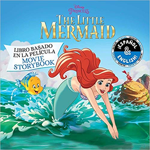 The Little Mermaid: Movie Storybook / Libro basado en la película (English-Spanish) (Disney Princess) (Disney Bilingual) by Stevie Stack, Laura Collado Piriz (Diciembre 11, 2018) - libros en español - librosinespanol.com