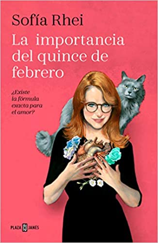 La importancia del 15 de febrero: ¿Existe la fórmula exacta para el amor? by Sofía Rhei (Abril 23, 2019)