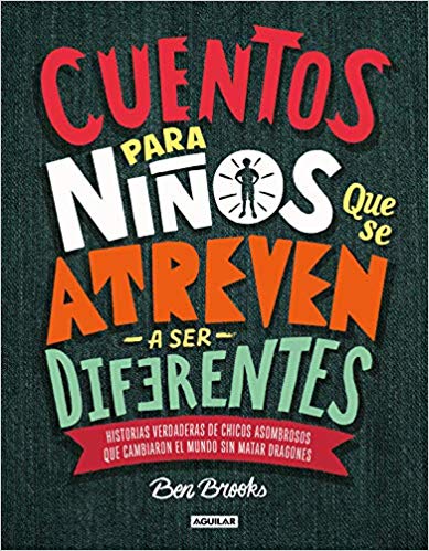 Cuentos para niños que se atreven a ser diferentes by Ben Brooks (Noviembre 20, 2018) - libros en español - librosinespanol.com