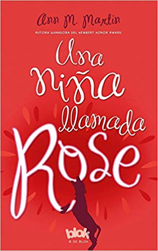 Una niña llamada Rose by Ann M. Martin (Junio 1, 2012) - libros en español - librosinespanol.com