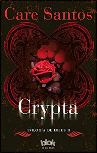 Crypta (Trilogía de Eblus) by Care Santos (Julio 31, 2016) - libros en español - librosinespanol.com