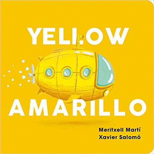Yellow-Amarillo (English and Spanish Edition) by Meritxell Martí, Xavier Salomó (Marzo 26, 2019) - libros en español - librosinespanol.com