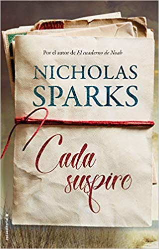 Cada suspiro by Nicholas Sparks (Octubre 16, 2018) - libros en español - librosinespanol.com
