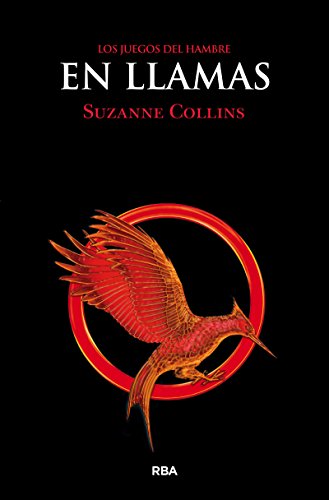 En Llamas: Serie los juegos del hambre 2 by Suzanne Collins (Marzo 1, 2012) - libros en español - librosinespanol.com