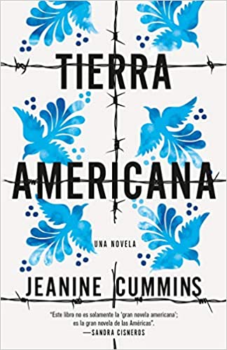 Tierra americana by Jeanine Cummins (Enero 21, 2020) - libros en español - librosinespanol.com