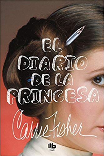 El diario de la princesa by Carrie Fisher (Noviembre 20, 2018) - libros en español - librosinespanol.com