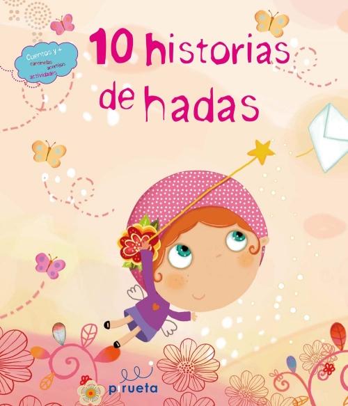 10 historias de hadas (Cuentos Y + Cantinelas, Acertijos, Actividades) by Varios Autores (Febrero 6, 2012) - libros en español - librosinespanol.com