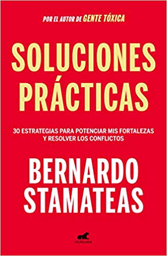 Soluciones prácticas by Bernardo Stamateas (Mayo 21, 2019) - libros en español - librosinespanol.com