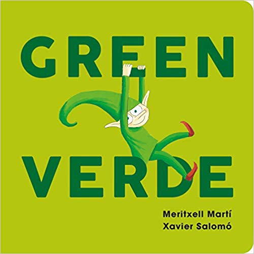Green-Verde (English and Spanish Edition) by Meritxell Martí, Xavier Salomó (Marzo 26, 2019) - libros en español - librosinespanol.com