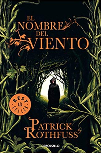 El nombre del viento by Patrick Rothfuss (Noviembre 20, 2018) - libros en español - librosinespanol.com