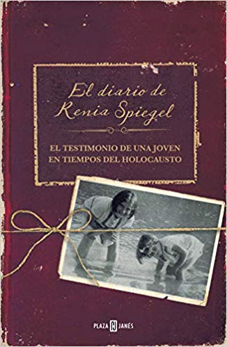 El diario de Renia Spiegel: El testimonio de una joven en tiempos del Holocausto/ Renia's Diary: A Holocaust Journal (Spanish Edition) by Renia Spiegel (Diciembre 17, 2019) - libros en español - librosinespanol.com