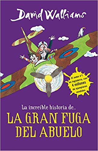 La íncreible historia de...La gran fuga / Grandpa's Great Escape) (La increíble historia de...) by David Walliams (Agosto 30, 2016) - libros en español - librosinespanol.com