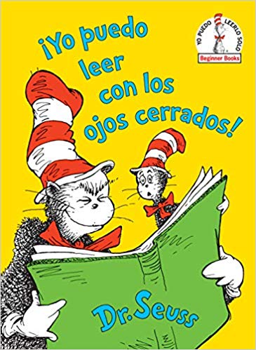 ¡Yo puedo leer con los ojos cerrados! by Dr. Seuss (Marzo 26, 2019) - libros en español - librosinespanol.com