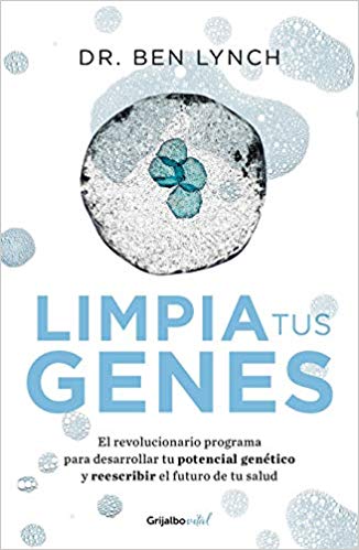 Limpia tus genes by Ben Lynch (Enero 22, 2019) - libros en español - librosinespanol.com