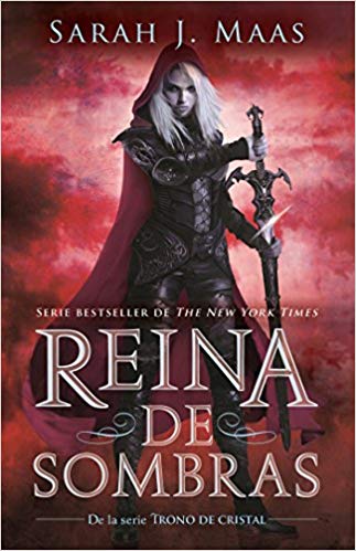 Reina de sombras / Queen of Shadows (Trono de Cristal / Throne of Glass) by Sarah J. Maas (Julio 25, 2017) - libros en español - librosinespanol.com