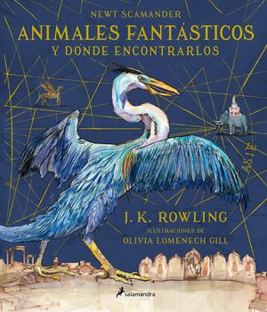 Animales fantásticos y dónde encontrarlos (Ilustrado) by J. K. Rowling (Noviembre 7, 2017) - libros en español - librosinespanol.com