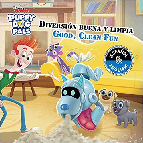 Good, Clean Fun / Diversión buena y limpia (English-Spanish) (Disney Puppy Dog Pals) (Disney Bilingual) by R. J. Cregg, Laura Collado Piriz (Noviembre 6, 2018) - libros en español - librosinespanol.com