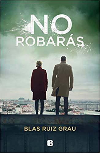 No robarás by Blas Ruiz Grau (Junio 23, 2020)