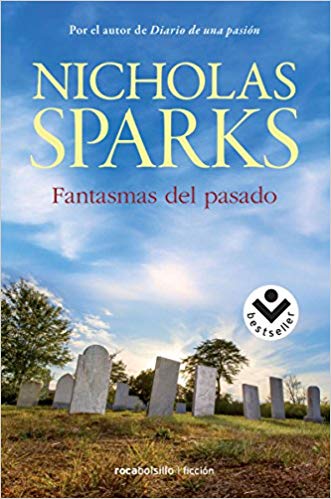 Fantasmas del pasado by Nicholas Sparks (Agosto 31, 2015) - libros en español - librosinespanol.com