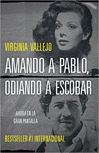 Amando a Pablo, odiando a Escobar by Virginia Vallejo (Mayo 29, 2018) - libros en español - librosinespanol.com
