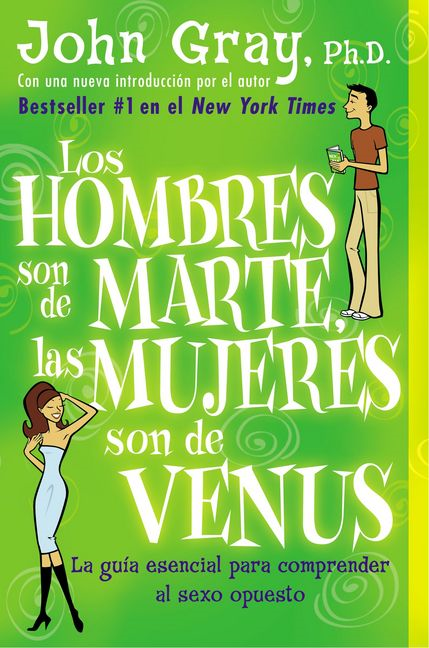 Los hombres son de Marte, las mujeres son de Venus by John Gray (Enero 6, 2004) - libros en español - librosinespanol.com