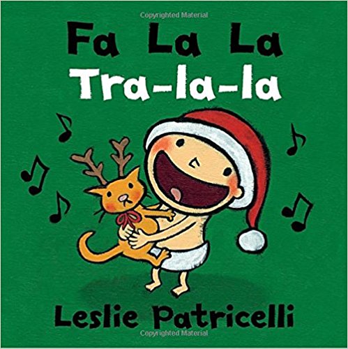 Fa La La/Tra-la-la (Leslie Patricelli board books) by Leslie Patricelli (Octubre 10, 2017) - libros en español - librosinespanol.com