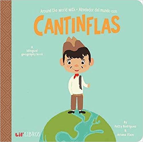 Around The World With - Alrededor Del Mundo Con Cantinflas (English and Spanish Edition) by Patty Rodriguez, Ariana Stein, Citlali Reyes (Marzo 13, 2018) - libros en español - librosinespanol.com