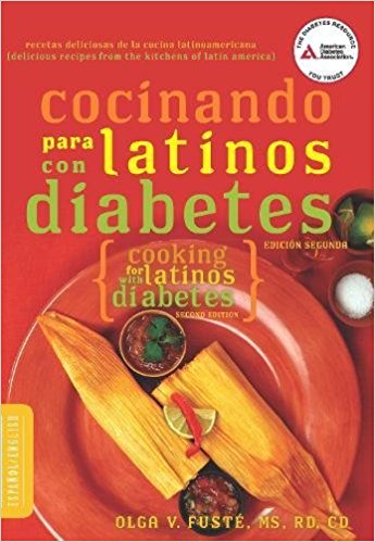 Cocinando para Latinos con Diabetes (Cooking for Latinos with Diabetes) (American Diabetes Association Guide to Healthy Restaurant Eating) by Olga Fusté M.S. (Enero 24, 2012) - libros en español - librosinespanol.com