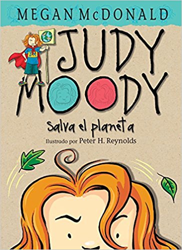 ¡Judy Moody salva el planeta! by Megan McDonald (Noviembre 1, 2005) - libros en español - librosinespanol.com