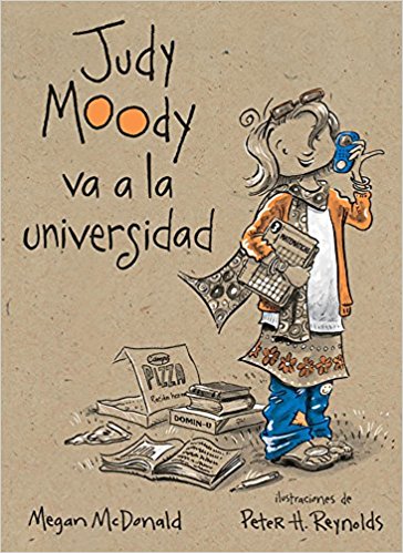 udy Moody va a la universidad/ Judy Moody Goes to College (Judy Moody) (Judy Moody) by Megan McDonald (Enero 1, 2009) - libros en español - librosinespanol.com