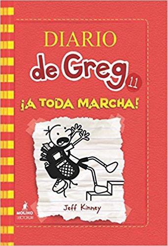 Diario de Greg 11. ¡A toda marcha! (Diario De Greg/ Diary of a Wimpy Kid) by Jeff Kinney (Diciembre 1, 2016) - libros en español - librosinespanol.com