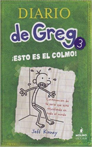Diario de Greg # 3:¡ Esto es el colmo! by Jeff Kinney (Abril 1, 2010) - libros en español - librosinespanol.com
