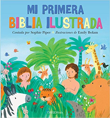Mi primera Biblia ilustrada / My First Picture Bible by Sophie Piper (Agosto 21, 2018) - libros en español - librosinespanol.com