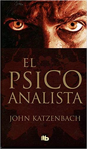 El psicoanalista / The Analyst by John Katzenbach (Septiembre 11, 2018) - libros en español - librosinespanol.com