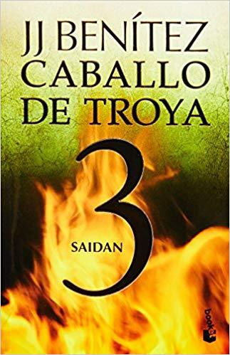 Caballo de Troya 3. Saidán (NE) (Caballo De Troya/Trojan Horse) by Juan José Benítez (Diciembre 13, 2011) - libros en español - librosinespanol.com
