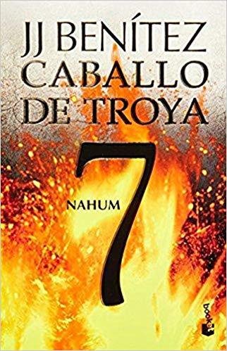 Caballo de Troya 7. Nahum (NE) by Juan José Benítez (Diciembre 13, 2011) - libros en español - librosinespanol.com