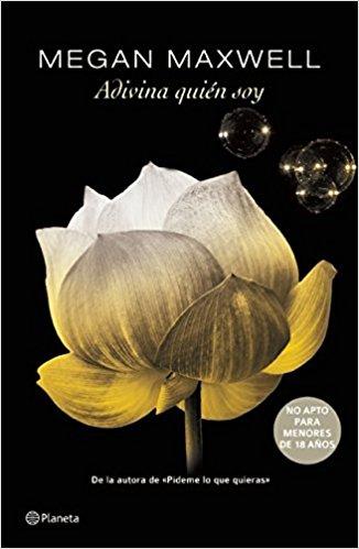 Adivina quién soy by Megan Maxwell (Agosto 11, 2015) - libros en español - librosinespanol.com
