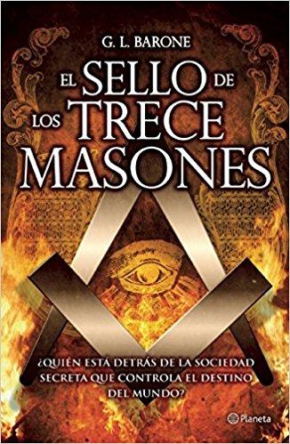 El sello de los trece masones by G. L. Barone (Mayo 3, 2016) - libros en español - librosinespanol.com