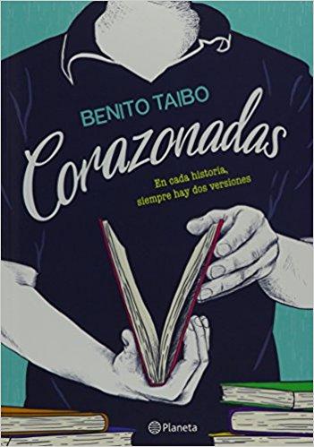 Corazonadas by Benito Taibo (Diciembre 6, 2016) - libros en español - librosinespanol.com