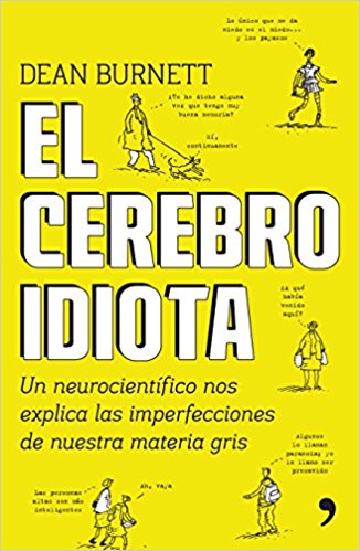 El cerebro idiota by Burnett (Marzo 28, 2017) - libros en español - librosinespanol.com