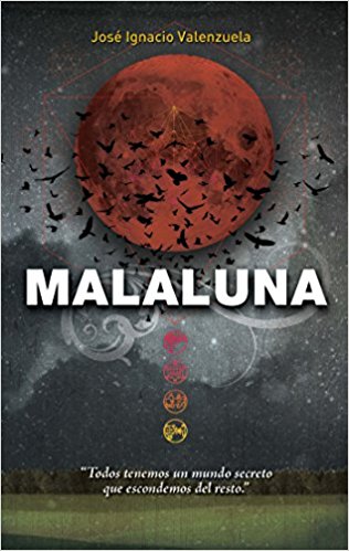 Malaluna / In Spanish by Jose Ignacio Valenzuela (Febrero 23, 2016) - libros en español - librosinespanol.com