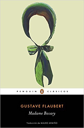 Madame Bovary / Madame Bovary (Penguin Clasicos) by Gustave Flaubert (Junio 28, 2016) - libros en español - librosinespanol.com