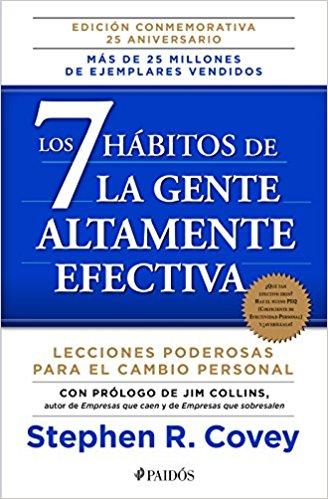 Los 7 hábitos de la gente altamente efectiva NE by Stephen R. Covey (Junio 10, 2014) - libros en español - librosinespanol.com