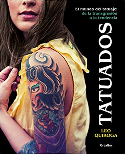 Tatuados / Tattooed by Leo Quiroga (Julio 31, 2018) - libros en español - librosinespanol.com
